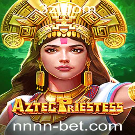 Descubra o Fascinante Mundo de AztecPriestess: O Jogo de Aventura e Estratégia