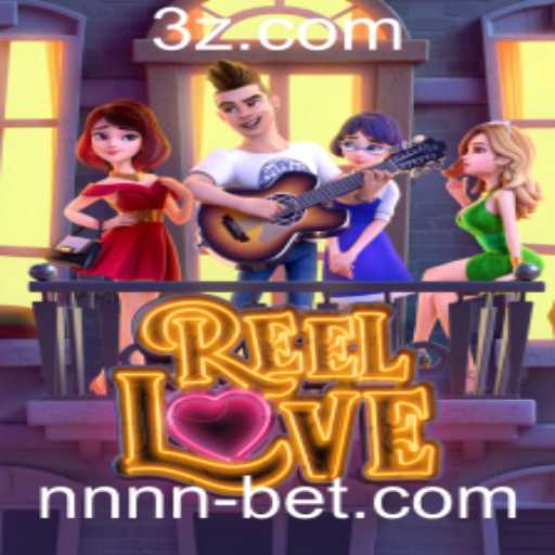 ReelLove: Descubra o Encanto do Novo Fenômeno dos Jogos com NNN BET